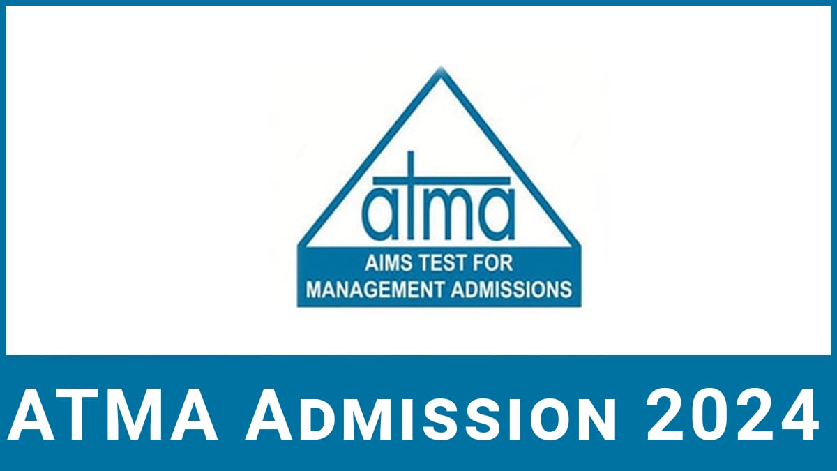 ATMA 2024 Application form, Exam Date, Eligibility, Syllabus, etc.