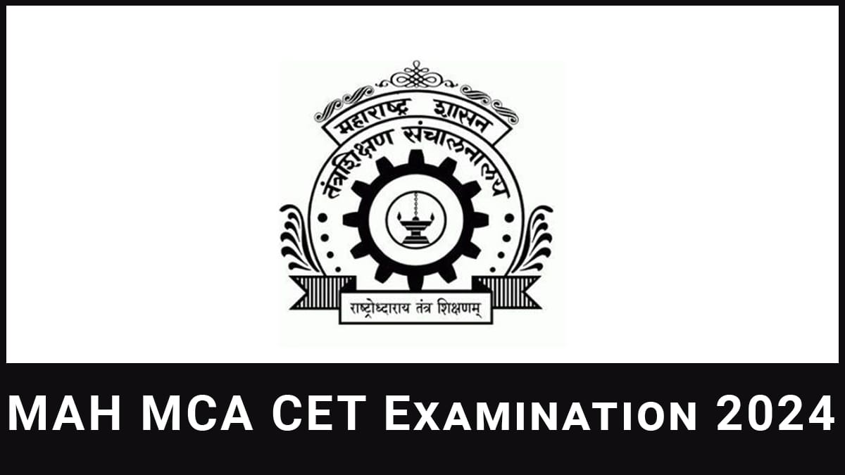 MAH MCA CET 2024 Application form, Exam Date, Eligibility, Syllabus