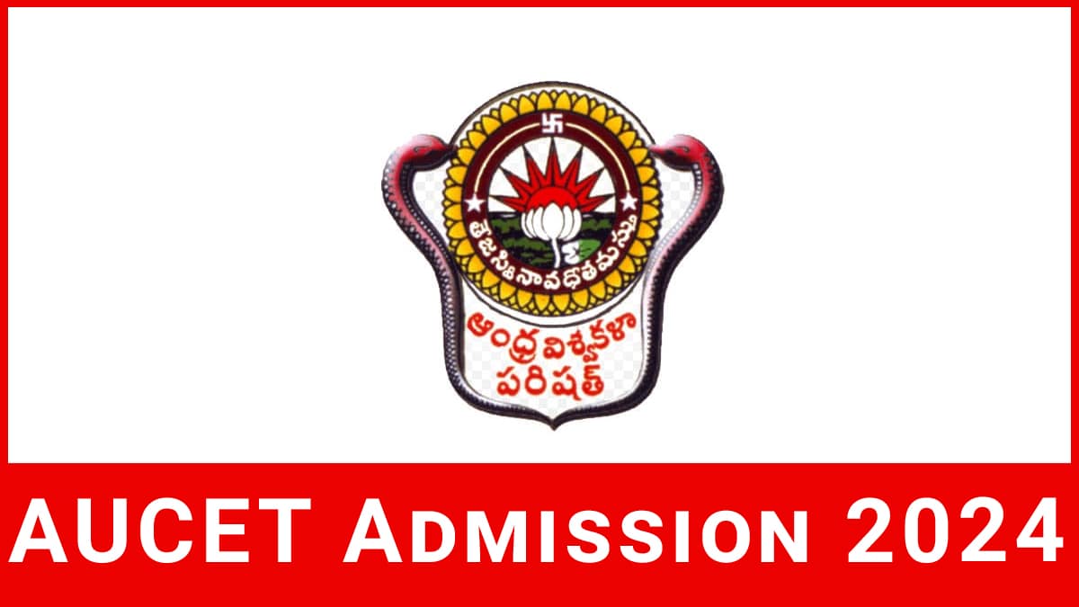 AUCET 2024 Exam Date, Registration, Syllabus, Pattern, Eligibility