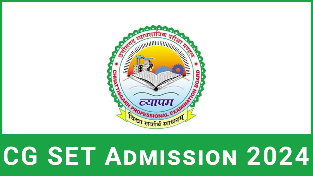 CG SET 2024 Application Form, Exam Date, Eligibility, Exam Pattern