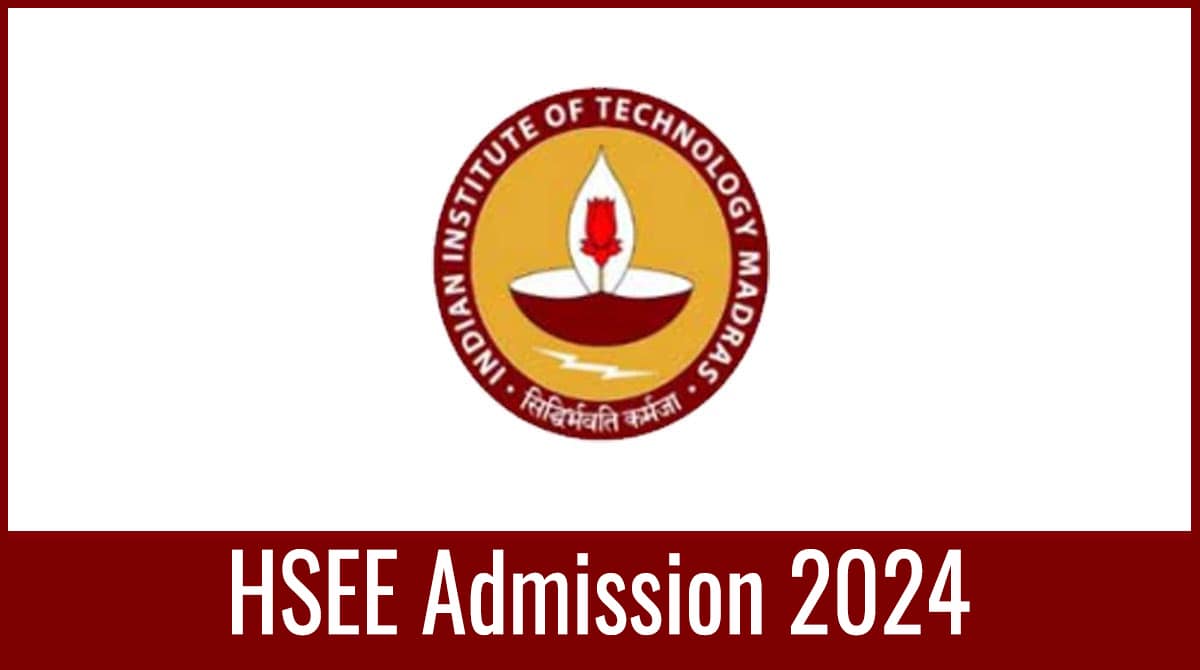 hsee-2024-application-form-exam-date-pattern-syllabus-eligibility