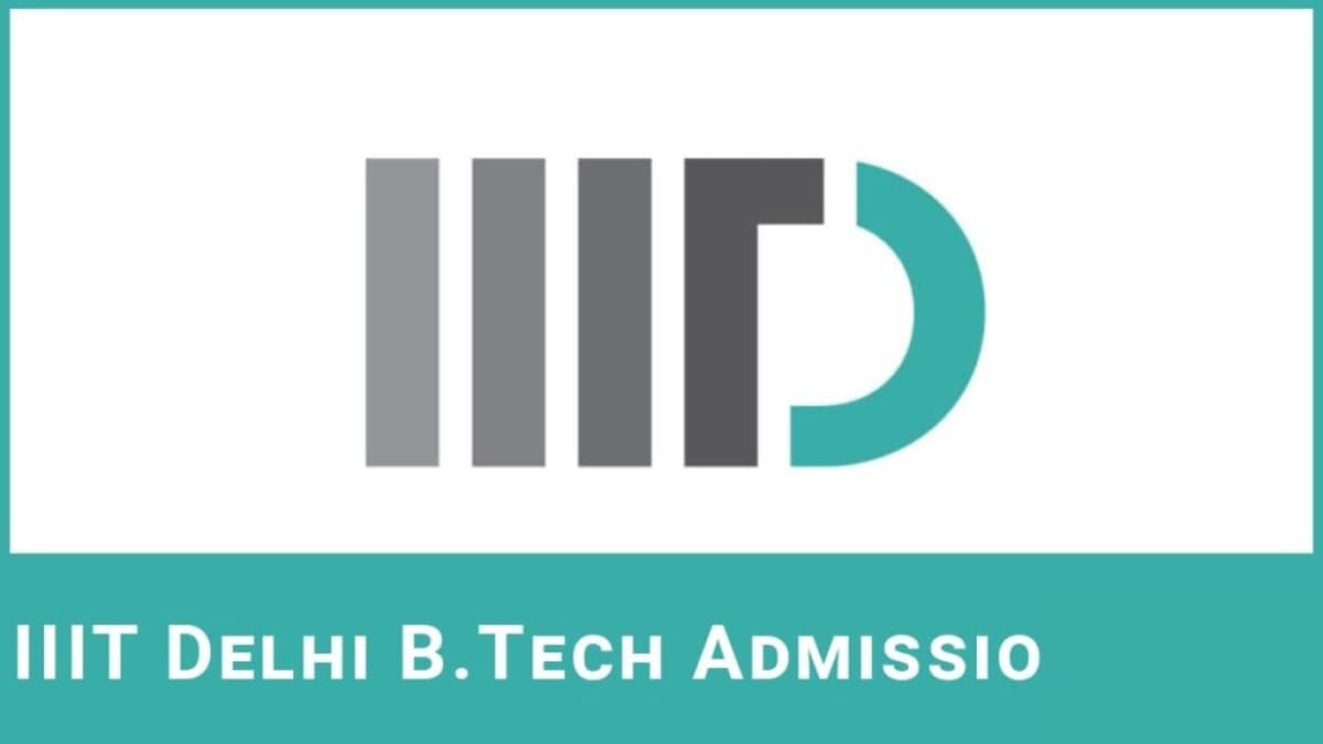 IIIT Delhi B.Tech Admission 2024 Form, Exam Date, Eligibility, Pattern.