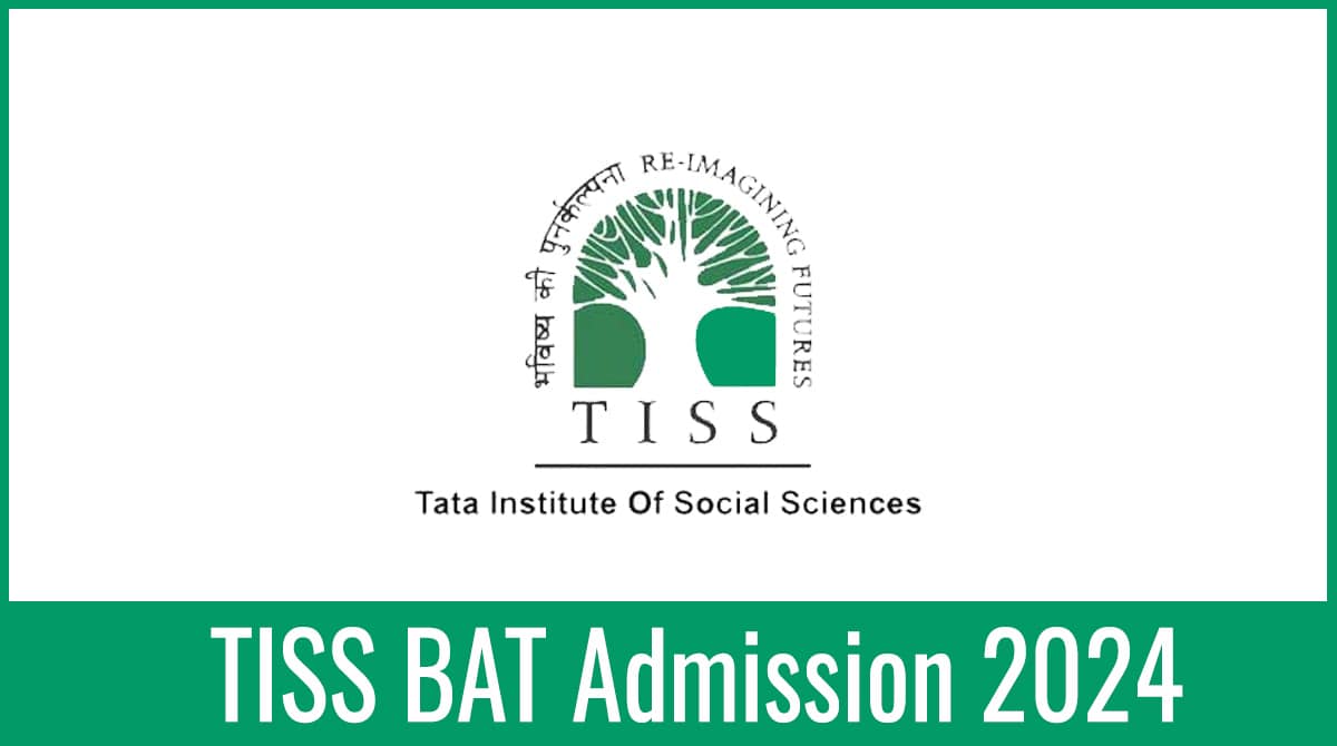TISS BAT 2024 Application Form, Exam Date, Syllabus, Eligibility, Pattern
