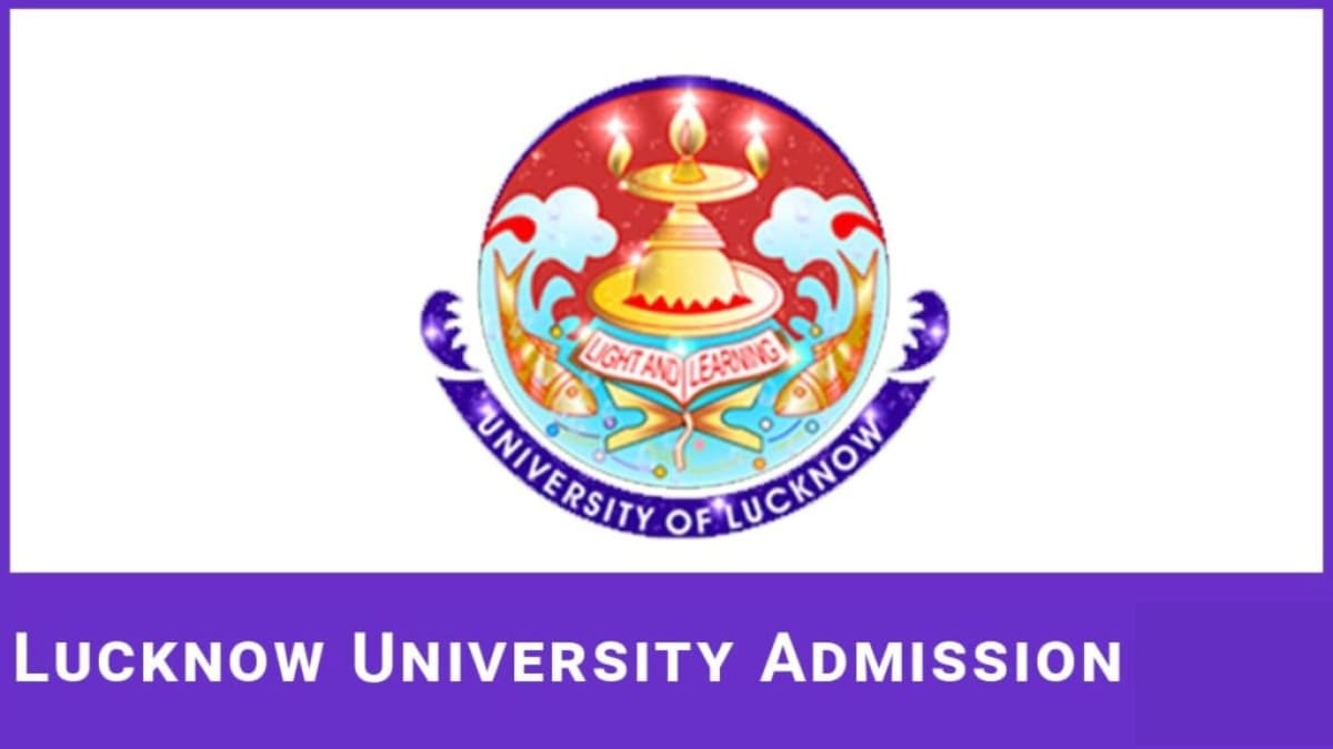 Lucknow University 2024 , Form, Exam Date, Pattern & Syllabus