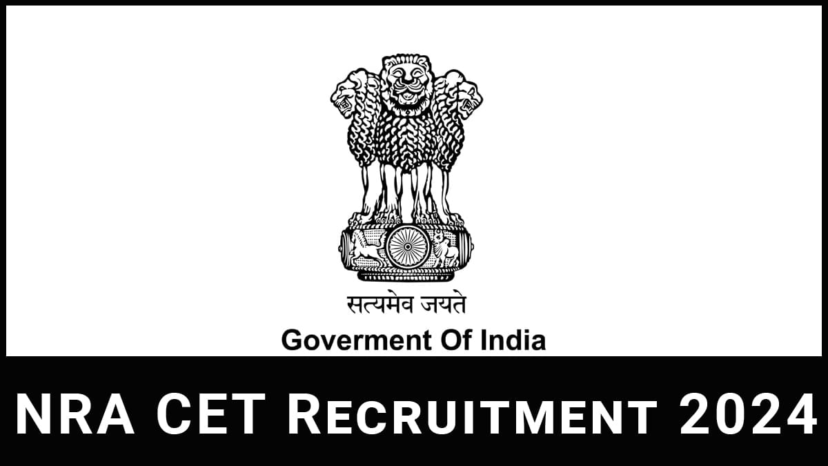 NRA CET 2024 Application form, Exam Date, Eligibility, Syllabus