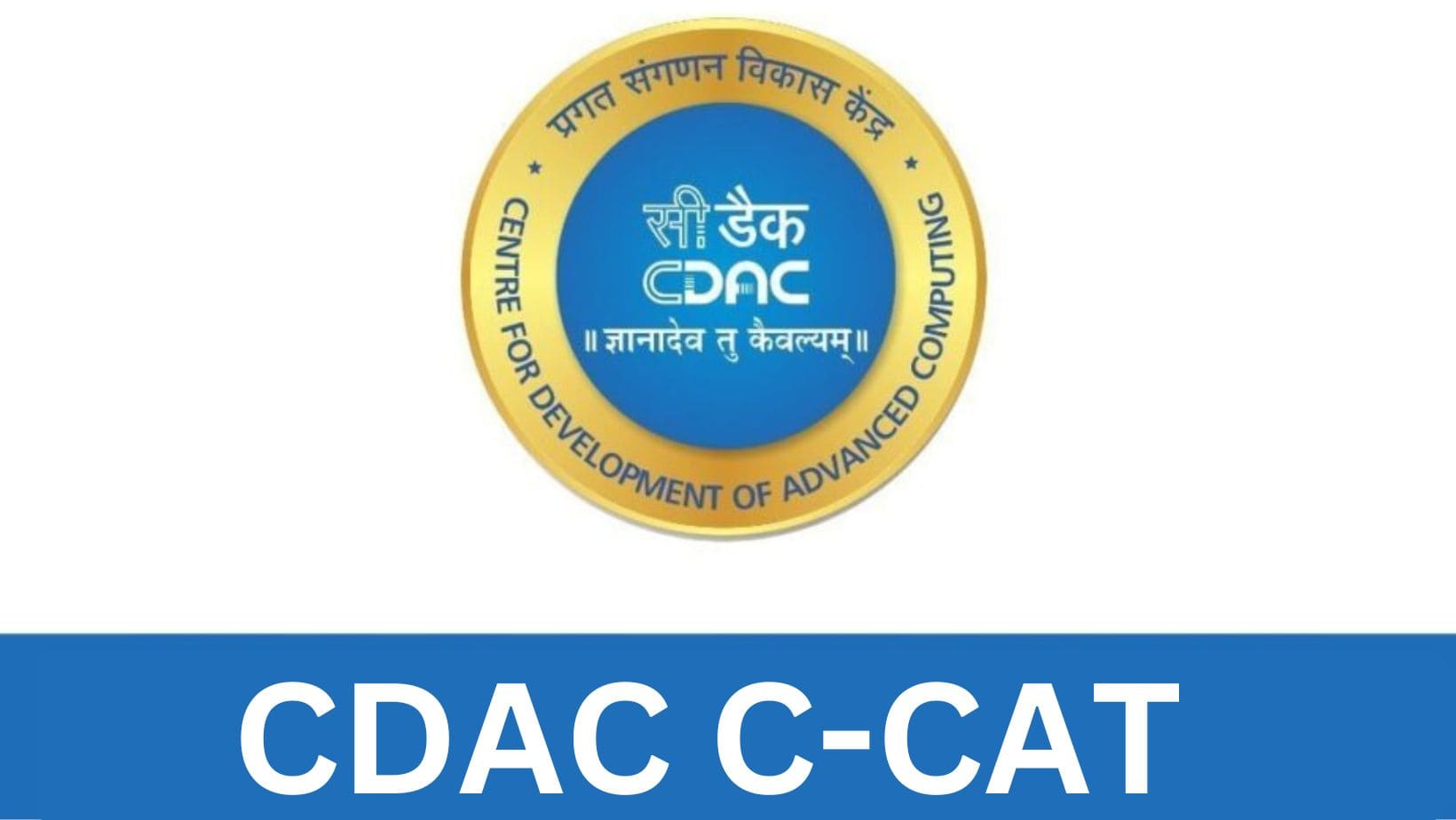 CDAC CCAT 2024 Application Form, Exam Date, Eligibility, Pattern
