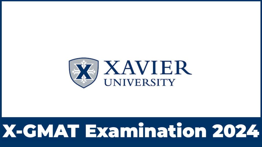 X-GMAT 2024 Application Form, Exam Date, Syllabus, Pattern, Eligibility, etc.