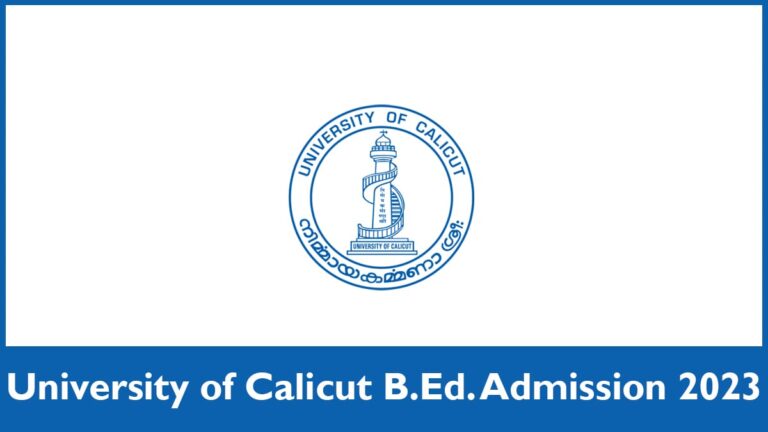 University Of Calicut University B.Ed. 2023 Application Form, Date, Etc.