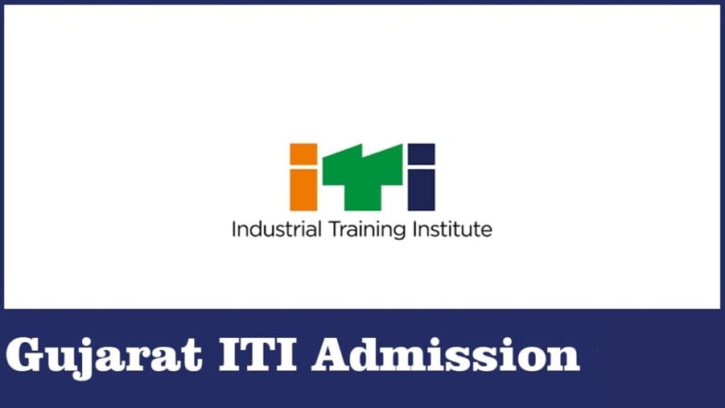 Gujarat ITI Admission 2024, Form, Eligibility, Types of Trade.