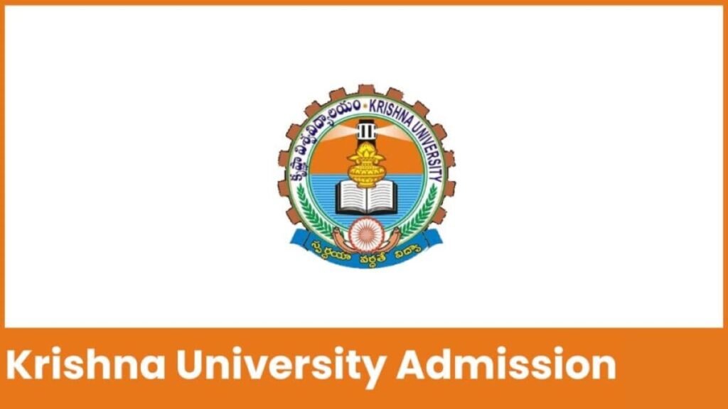 Krishna University Admission 2024, Form, Eligibility, Courses.