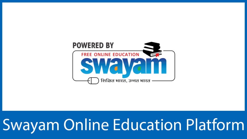 Swayam Online Programmes, Benefits, Course Category, Applying process, etc.