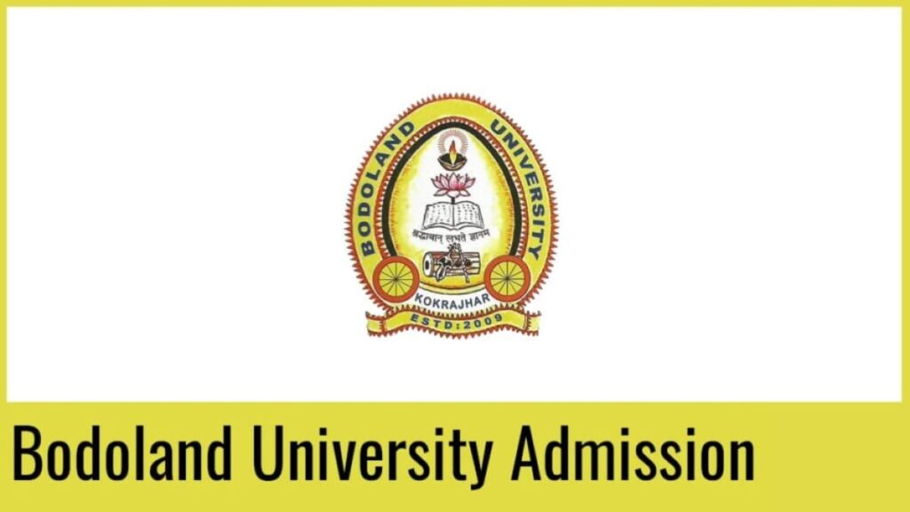 Bodoland University PG Admission 2024, Dates, Pattern.