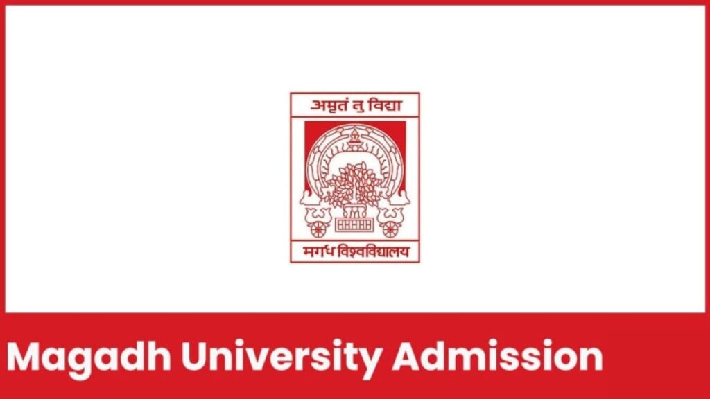 Magadh University 2024, Application Form, Eligibility.