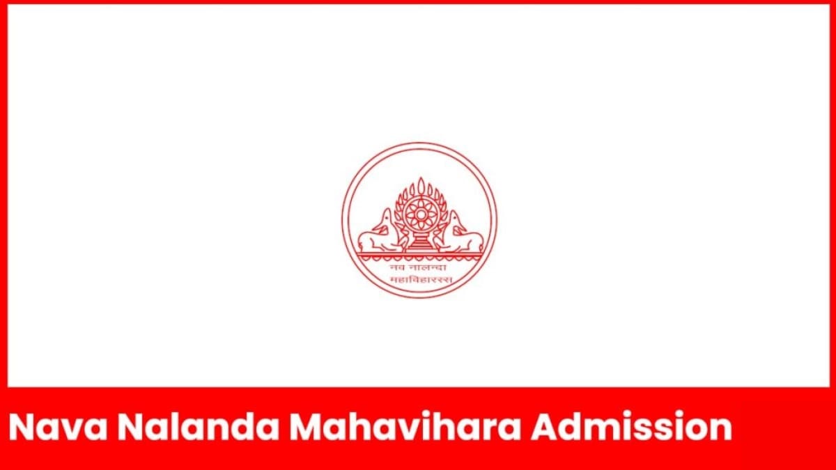 Nalanda Mahavihara Admission 2025, Form,and Eligibility.