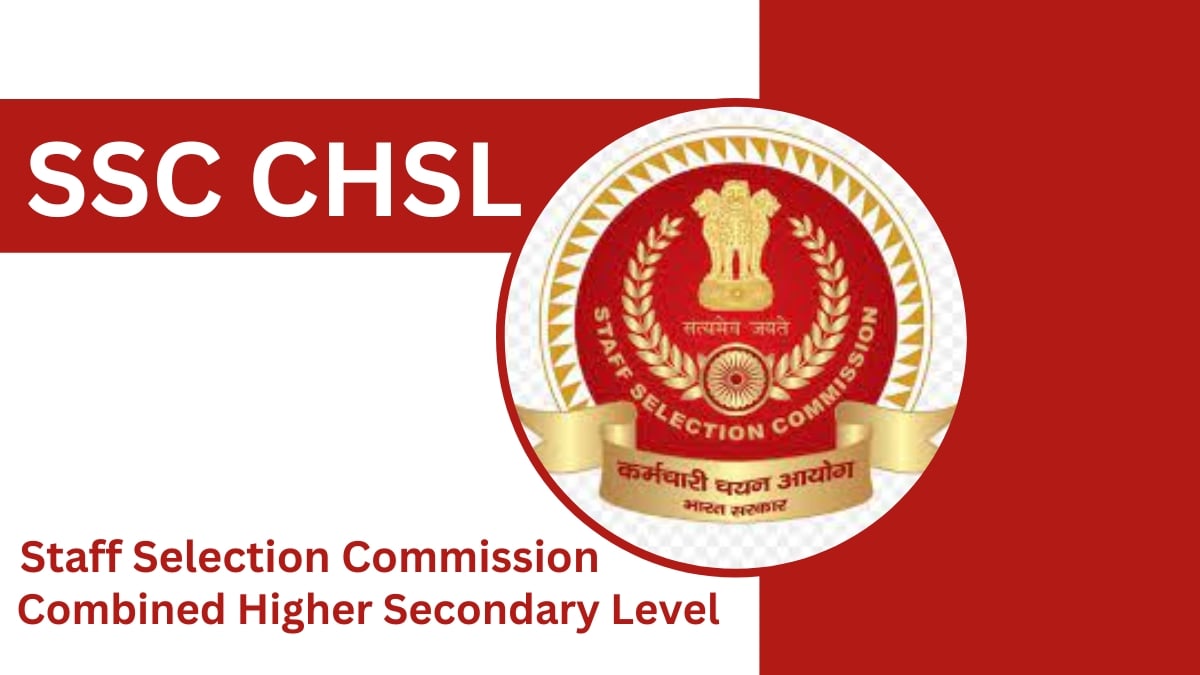 SSC CHSL 2025 eligibility, application process, syllabus, & exam date.